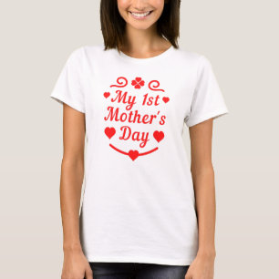 Min första mors dag! t shirt