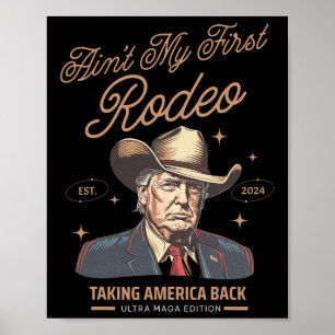 Min första Rodeo Trump Cowboy tar Amerika B Poster