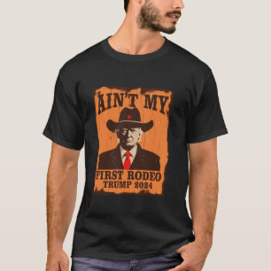 Min första rodeo Trump Western Cowboy 2024 Ult T Shirt