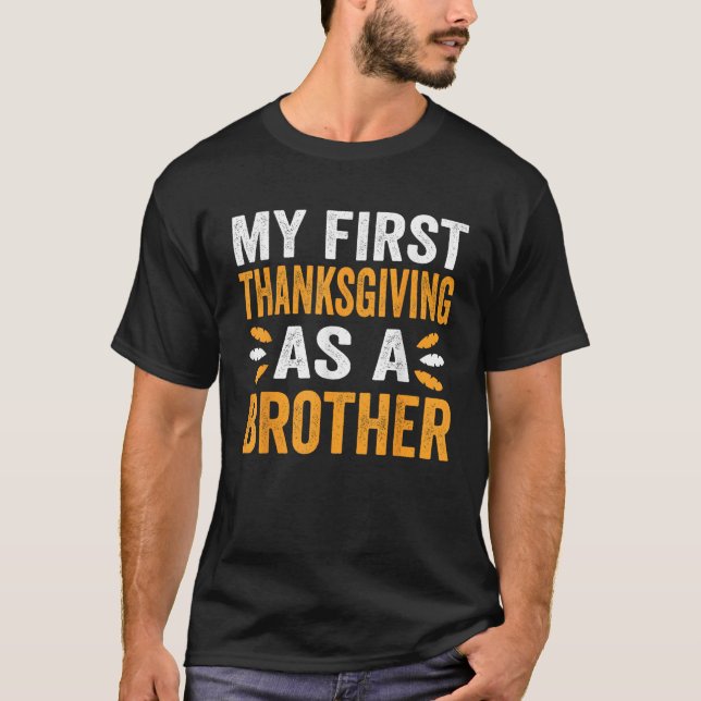 Min första Thanksgiving som bror till Nyfödd bebis T Shirt (Framsida)