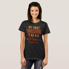 Min första Thanksgiving som Mamma första gången Mo T Shirt