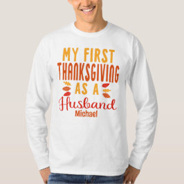 Min första Thanksgiving som ny Make T Shirt