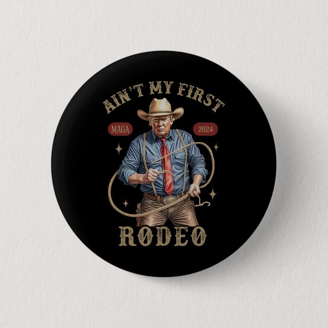 Min första Westerna Rodeo Cowboy Funny Trump Sh Knapp (Framsida)
