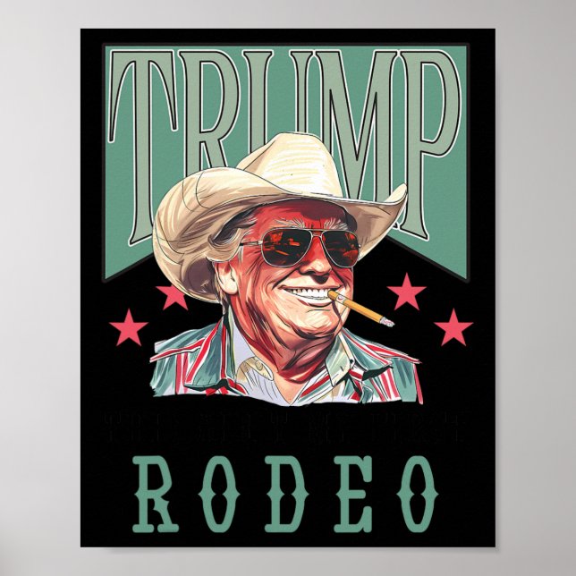 Min första Westerna Rodeo Cowboy Funny Trump Sh Poster (Framsidan)
