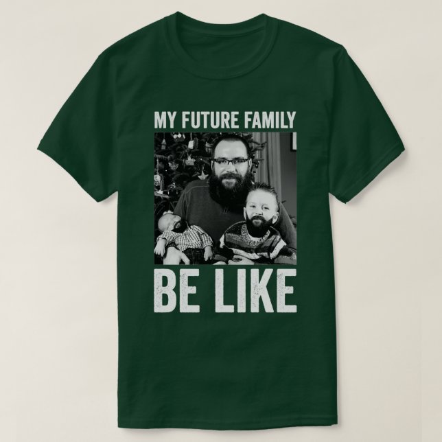 Min framtida familj är som 2 t shirt (Design framsida)
