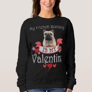 Min Fransk Bulldog Hund är min Valentine Älskare L T Shirt