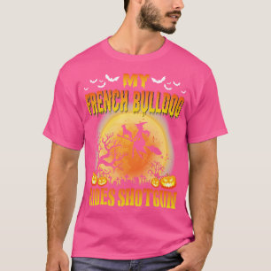Min Fransk Bulldog Hund Rides Shot Happy halloween T Shirt