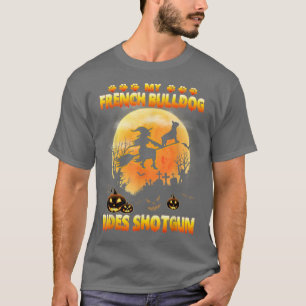 Min Fransk Bulldog Rides Shot Witch Fly Broom Hall T Shirt