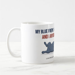 Min franska är dramatisk Rolig fransk bulldogg Kaffemugg