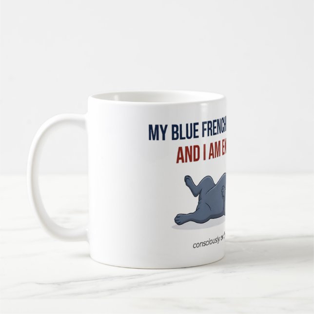 Min franska är dramatisk Rolig fransk bulldogg Kaffemugg (Vänster)