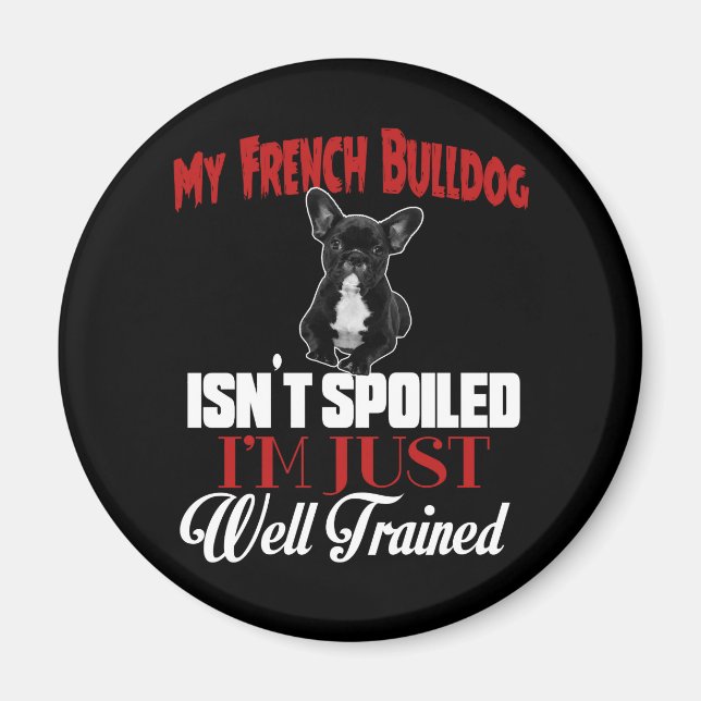 Min franska bulldogg är inte bortskämd magnet (Framsidan)