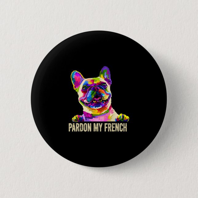 Min franska - Pop Art Kul Frenchie Fransk Bulldog  Knapp (Framsida)