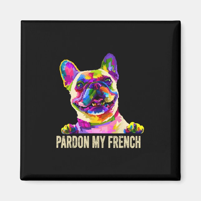 Min franska - Pop Art Kul Frenchie Fransk Bulldog  Magnet (Framsidan)