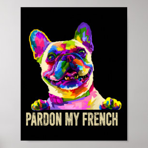 Min franska - Pop Art Kul Frenchie Fransk Bulldog  Poster