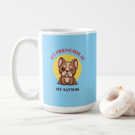 Min franske är min frälsare söt fransk bulldog mem kaffemugg