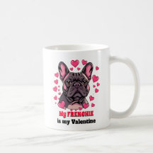 Min frenchie är Min Valentine Hund Cute Funny