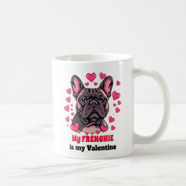 Min frenchie är Min Valentine Hund Cute Funny Kaffemugg