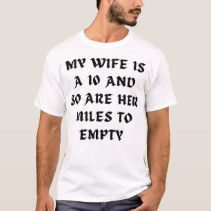 Min fru är 10 år och är hennes kilometer tom. t shirt
