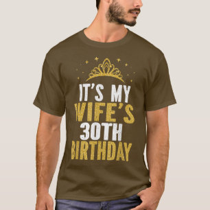 Min fru är 30 år gamla fruar i 30års födelsedag t shirt