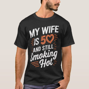 Min fru är 50 år och fortfarande röker Hett T Shirt