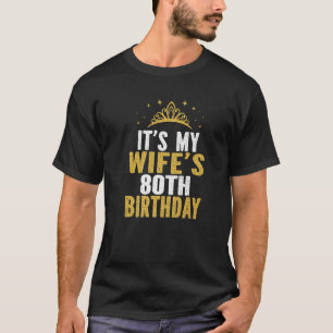 Min fru är 80:e födelsedag 80 år gamla fruar t shirt
