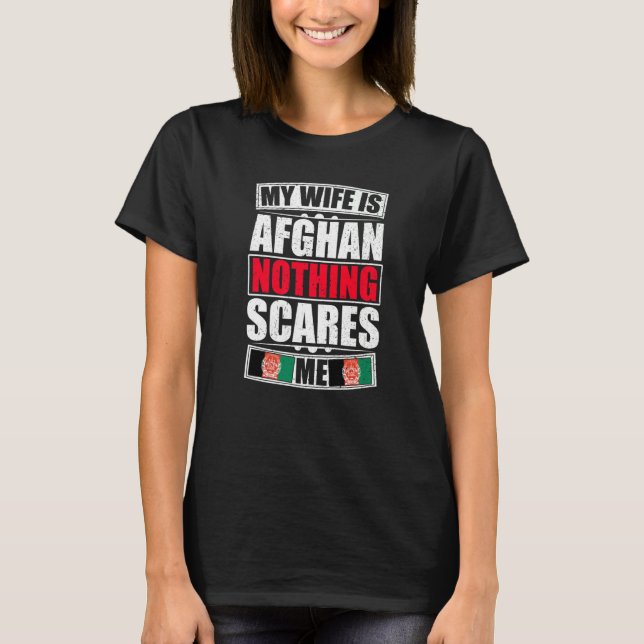 Min fru är afghansk inget Skrämmer mig Afghanistan T Shirt (Framsida)