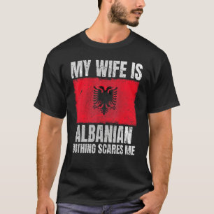 Min fru är albansk utskrift för Make Albanien Alba T Shirt