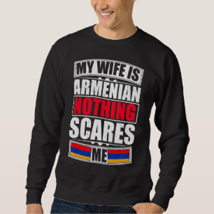 Min fru är armenisk inget Skrämmer mig Armenien Fl Lång Ärmad Tröja