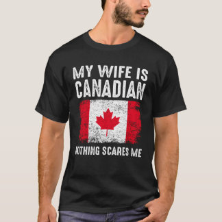 Min fru är CANADIAN Inget Skrämmer mig från Husban T Shirt