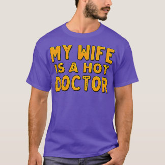 Min fru är en hett doktor t shirt