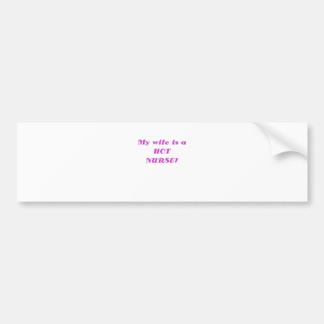 Min fru är en hettsjuksköterska bildekal (Framsidan)
