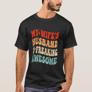 Min fru är i Make................................. T Shirt