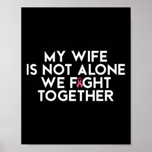 Min fru är inte Ensam att vi kämpar tillsammans me Poster