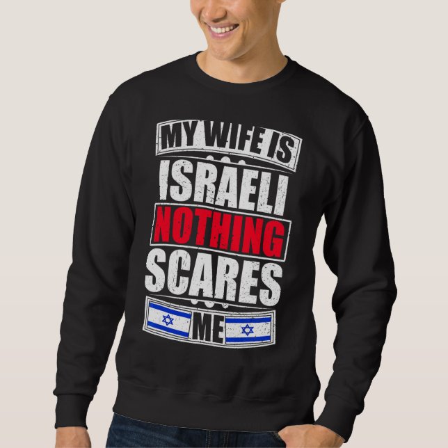 Min fru är israelisk inget som Skrämmer mig Israel Lång Ärmad Tröja (Framsida)