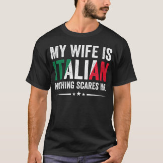 Min fru är italienare Inget Skrämmer mig, arv T Shirt