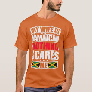 Min fru är Jamaican Inget Skrämmer mig Jamaica Fla T Shirt