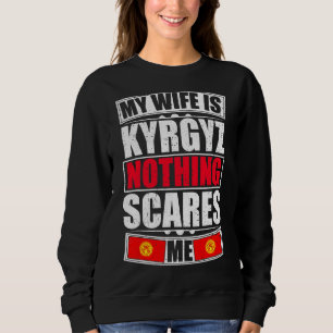 Min fru är Kirgizistan Ingenting Skrämmer mig Kirg T Shirt