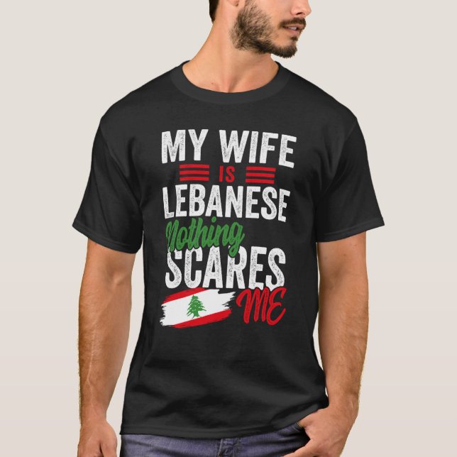 Min fru är libanesisk Libanon arv rötter flagga så T Shirt (Framsida)