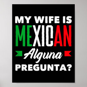 Min fru är mexikansk alguna pregunta_ rolig mexika poster