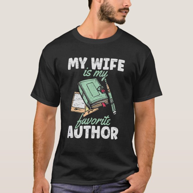 Min fru är min favoritförfattare Novels Writer Bok T Shirt (Framsida)