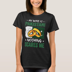 Min fru är pakistansk och inget Skrämmer mig Pakis T Shirt