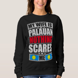 Min fru är Palauan Inget Skrämmer mig Palau Flagga T Shirt