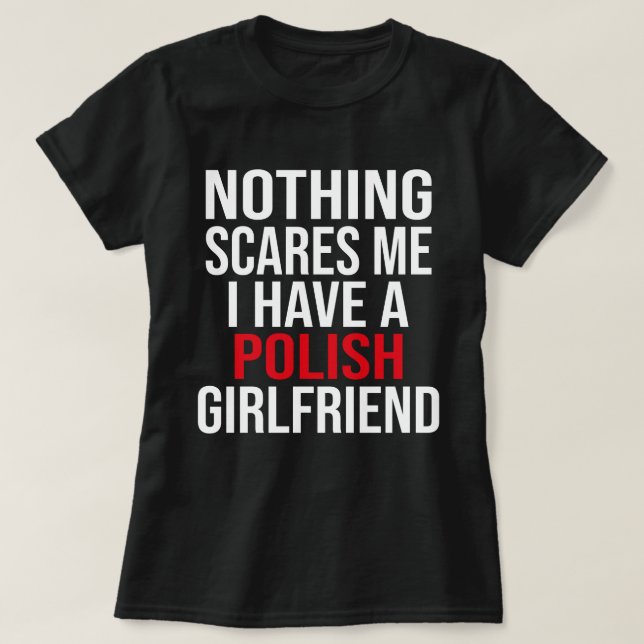 Min fru är polsk inget Skrämmer mig Make T Shirt (Design framsida)