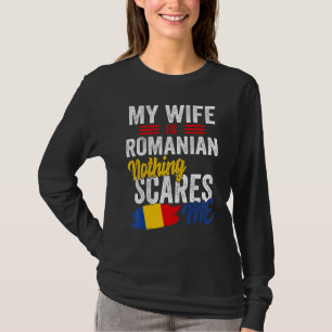 Min fru är rumänska Rumänien Kulturarv Rötter Flag T Shirt
