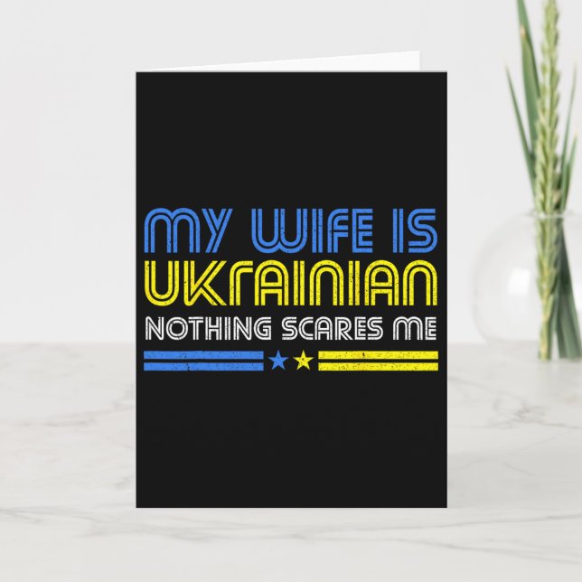 Min fru är ukrainsk Inget skrämmer mig Stå med  Kort (Framsida)