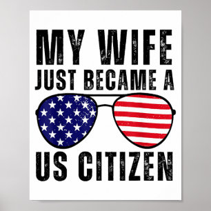 Min fru blev precis en amerikansk medborgare Stolt Poster