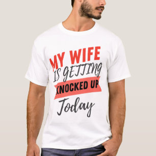 Min fru blir upphetsad i dag, make rolig t shirt