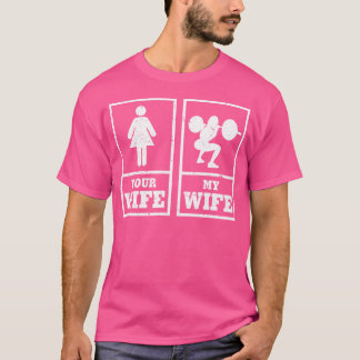Min fru din fru tyngdlyftning kroppsbyggare t shirt