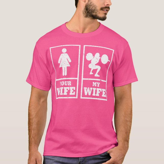 Min fru din fru tyngdlyftning kroppsbyggare t shirt (Framsida)