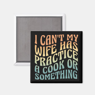 Min fru har inte en Cook Funny-citat Magnet